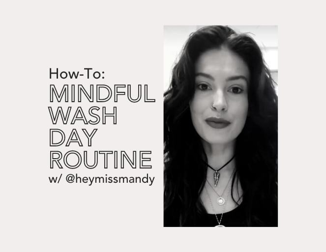 Mindful Wash Day Ritual
